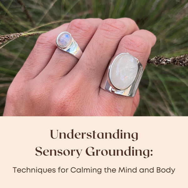 Understanding Sensory Grounding: Techniques for Calming the Mind and Body